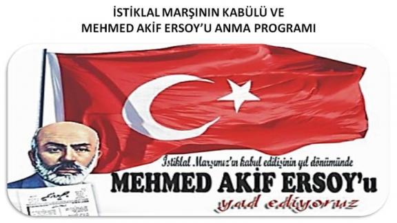 İstiklal Marşımızın Kabulü ve Mehmet Akif Ersoy´u Anma Programı