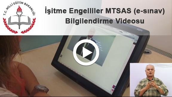 İşitme Engelliler MTSAS (e-sınav) Bilgilendirme Videosu